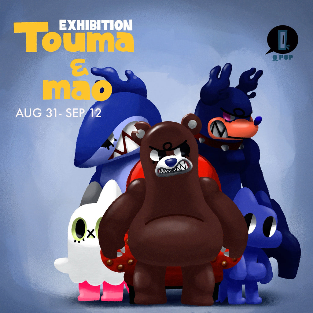 TOUMA AND MAO EXHIBITION AUG 31 - SEP 12