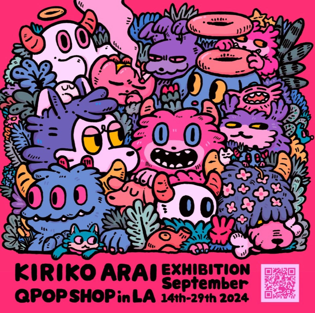 KIRIKO ARAI EXHIBITION @ QPOP SHOP LA SEP-14-27